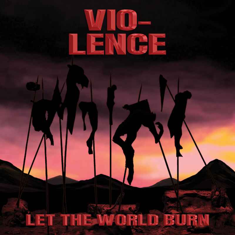 VIO-LENCE - Let the World Burn DIGI MCD